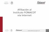 Afiliación al Instituto FONACOT vía Internet de... · En esta etapa el Instituto FONACOT evaluará al centro de trabajo para determinar el plazo máximo de préstamo. Para que …