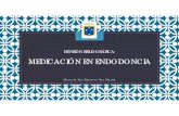 MEDICACIÓN EN ENDODONCIA - …€¦ · MEDICACIÓN EN ENDODONCIA Marcela Paz Espinosa San Martín. INTRODUCCIÓN ... • Conocer y revisar las principales sustancias utilizadas como