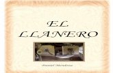 EL LLANERO - bdigital.unal.edu.co ElLlanero.pdf · venezolano es uno de los más asombrosos aspectos que ... los cuatro puntos cardinales. Y este ... ciencia fué a su lado en ferviente