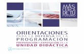 Orientaciones · orientaciones para la defensa de la programaciÓn preparaciÓn y exposiciÓn de la unidad didÁctica segunda edición