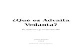 ¿Qué es Advaita Vedanta? - findelsueno.comfindelsueno.com/wp-content/uploads/2015/03/Qué-es-Advaita-Vedanta… · ¿Qué es Advaita Vedanta? La experiencia del Ser no es liberación