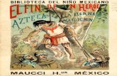 BIBLIOTECA DEL NIÑO MEXICANO - … · fría claridad de la luna, cantaron el himno tropi ... La Guerra de Texas y la Heróica Veracruz 11 Triunfo del Coloso y los Tratados de Paz.