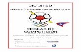 Reglamento Arbitraje Jiu-Jitsu - fmjudo.es de... · JIU-JITSU FEDERACION MADRILEÑA DE JUDO y D.A. REGLAS DE COMPETICIÓN (Versión 1 / 16 de Octubre de 2015) Traducción del …