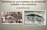 HISTORIA DE LAS FORMAS DE AYUDA EN ESPAÑA … SOCIAL/4... · incorporándole en la masa general y honrada de ciudadanos aplicados y útiles”. A esta labor ... Jesucristo; pobre