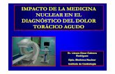IMPACTO DE LA MEDICINA NUCLEAR - … · Medicina Nuclear y Radiología Laboratorio biomarcadores séricos Clasificación del paciente Disponibilidad de camas para observación Personal