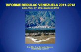 INFORME REDULAC VENEZUELA 2011-2013 - …redulacrrd.org/wp-content/uploads/2017/11/MERCEDES... · Lima 2013, con especial énfasis en el seguimiento de la consolidación institucional