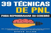 PNL - 39 Técnicas, Patrones y Estrategias de …€¦ · pnl – 39 tÉcnicas, patrones y estrategias de pnl para cambiar su vida y la de los demÁs 39 tÉcnicas bÁsicas y avanzadas