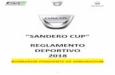 “SANDERO CUP” REGLAMENTO DEPORTIVO 2018 · - 3 - 3 VEHÍCULOS ADMITIDOS. La participación en la “SANDERO CUP ANDALUCIA” está reservada exclusivamente a: Vehículos DACIA