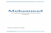Muhammad, Su vida basada en las fuentes más antiguas · Muhammad, Su vida basada en las fuentes más antiguas Martín Lings 3 se estuviese muriendo. Según las tradiciones de sus