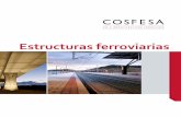 Estructuras ferroviarias - Grupo Ortiz · Renovación de vía y aparatos en la Estación de Vigo-Guixar, de la Línea Redondela-Vigo-Guixar. Renovación de vía en los túneles 4