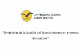 “Tendencias de la Gestión del Talento Humano en …portal.uasb.edu.ec/UserFiles/385/File/GTH Hugo Ojeda.pdf · •Tendencias Mundiales en la Gestión del Talento Humano & Cultura