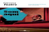 GIRONA TEATRE 1 Girona Teatre Teatre Municipal de … · Repartiment: Beth Rodergas, Oriol Guinart, Míriam Puntí, Jordi Brunet, Gretel Stuyck · Escenografia: Sebastià Brosa ·