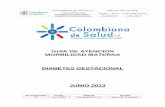 GUIA DIABETES GESTACIONAL - Colombiana de … DI… · colombiana de salud s.a. manual de calidad guia atencion morbilidad materna – diabetes gestacional página 1 de 16 cds gdm