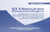 El Discurso Epistemológico - PDF - cidpymes.com.ve€¦ · FACULTAD DE CIENCIAS ECONÓMICAS Y SOCIALES ... espacios del Postgrado en Ciencias Administrativas, donde me ... por el