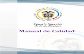 Manual de Calidad 2013 2sistemagestioncalidad.ramajudicial.gov.co/ModeloCSJ/documentos... · Sucre - Sincelejo Tolima – Ibagué, Valle del Cauca - Cali. ... estratégicos y en los