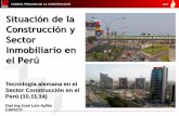 Situación de la Construcción y Sector Inmobiliario en el … · Situación de la Construcción y Sector Inmobiliario en el Perú Tecnología alemana en el Sector Construcción en