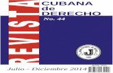 CUBANA de DERECHO - unjc.co.cu · Derecho Internacional Privado y Mercantil Internacional, del 29 de junio al ... se aspira; una urbe verdaderamente inclusiva. El caso cubano y la
