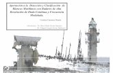Aportación a la Detección y Clasificación de Blancos ...€¦ · 2012 Aportación a la Detección y Clasificación de Blancos Marítimos con Radares de Alta Resolución de Onda