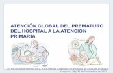 ATENCIÓN GLOBAL DEL PERMATURO DEL … · y emocional del recién nacido NIDCAP: Newborn Individualized Developmental Care and Assessment ... Riesgo de obesidad, enfermedad cardiovascular