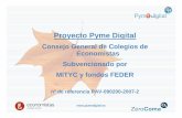 Proyecto Pyme Digitalmultimedia2.coev.com/pdfs/pyme_digital.pdf · •Precio oferta proyecto Pyme Digital: ... recibidas de los clientes, archivadas en EdasFacturas. Ruegos y preguntas.