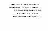 INVESTIGACION EN EL SISTEMA DE SEGURIDAD …saludcapital.gov.co/CTDLab/Publicaciones/2013/CARTILLA... · La implementación del sistema general de seguridad social en salud se ...