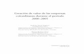 Creación de valor de las empresas colombianas …ciruelo.uninorte.edu.co/pdf/pensamiento_gestion/22/2_Creacion del... · colombianas durante el período 2000–2005 ... 10 Curtiembres