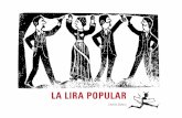 LA LIRA POPULAR - wiki.ead.pucv.clwiki.ead.pucv.cl/images/6/61/La_lira_popular.pdf · lectura rápida, ilustradas con grabados para facilitar la comprensión del texto. El nombre