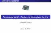 Procesador IA-32 - Gestión de Memoria en 64 bitsafurfaro/descargas/Procesadores de 32... · Alejandro Furfaro Procesador IA-32 - Gestion de Memoria en 64 bits´ Mayo de 2012 10
