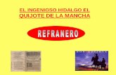 EL INGENIOSO HIDALGO EL QUIJOTE DE LA MANCHArotaryprovidencia.cl/~rotarypr/images/contenido/PDF/exposiciones/... · el que a buen árbol se arri- Buena sombra le cobi-" (El Quijote,