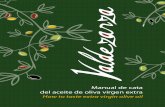 valdezarza.comvaldezarza.com/wp-content/uploads/ManualdeCata.pdf · La cata del aceite de Oliva virgen es una herramienta fundamental para saber apreciar las diferencias de aromas