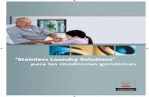 ‘Stainless Laundry Solutions’ para las residencias … Soluciones geriatricos.… · LAS INFECCIONES EN EL PROCESO DE LAVANDERÍA En las residencias geriátricas hay muchos sitios