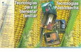  · las tecnologías para disminuir al máximo las pérdidas de las cosechas Conceptò de (ttabajo POSTCOSECHA promueve las tecnologías a través de instituciones púþlicas y privadas