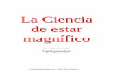 La Ciencia de Estar Magnificos38531229f7ba5420.jimcontent.com/download/version... · La Ciencia de estar magnífico Por Wallace D. Wattles Traducido y adaptado por: ... subconsciente;