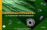 La Exploración Del Nanoespacio€¦ · fuéramos capaces de manipular la materia y fabricar ... esta basado en las llamadas células artificiales que actualmente forma parte de un