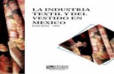 LA INDUSTRIA TEXTILYDEL VESTIDO EN MEXICOinternet.contenidos.inegi.org.mx/contenidos/productos/prod_serv/... · algunos cuadros estadísticos y gráficas, ... El segundo capítulo