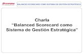 Charla “Balanced Scorecard como Sistema de Gestión … · Beneficios Rentabilidad Eficiencia Valor Económico Participación mercado local Extensión Regional Proceso de ... R3