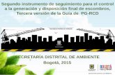 SECRETARÍA DISTRITAL DE AMBIENTE Bogotá, 2015 · SECRETARÍA DISTRITAL DE AMBIENTE Bogotá, 2015 Segundo instrumento de seguimiento para el control a la generación y disposición