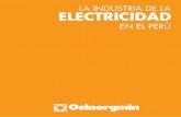 El sector eléctrico en el Perú experimentó una serie de ... · El sector eléctrico en el Perú experimentó una serie de reformas en la década de los noventas enfocadas a incrementar
