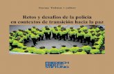Retos y desafíos de la policía en contextos de …library.fes.de/pdf-files/bueros/kolumbien/12482.pdf · la convivencia en un escenario de Posacuerdo: ... en tanto actor fundamental