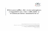 Desarrollo de estrategias cognitivas en cálculo y ...rodin.uca.es/xmlui/bitstream/handle/10498/15915/TRABAJO FIN DE... · Educación Primaria de la provincia de Cádiz en cálculo