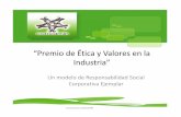 “Premio de Ética y Valores en la Industria” - imef.org.mx · Medio Ambiente TemasdelaNorma ISO 26,000 (están por liberarse el 1 noviembre de 2010) ... (Microsoft PowerPoint