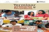 Terminar primaria y - cursosinea.conevyt.org.mx · equivalentes a 4 años de educación primaria. 12. En el MEVyT aprendes al mismo tiempo que resuelves inquietudes y problemas que