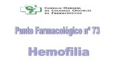 HEMOFILIA Y OTRAS COAGULOPATÍAS …static.correofarmaceutico.com/docs/2013/04/17/hemofilia.pdf · Punto Farmacológico Página 3 Hemofilia hemofilia infectados con VIH (virus de