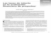 Las tasas de interés en la evaluación financiera de proyectos · Las tasas de interés en la evaluación financiera de proyectos FINANZAS Carlos Arturo Gómez Restrepo Resumen En