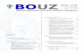 BO UZ 06-08 de estudio..... 411 • Designación de comisiones de planes de estudio de nuevas titulaciones..... 412 ... (BOUZ 37), y de conformidad con lo dispuesto en el artículo