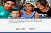 LOS RUIDOS DEL SILENCIO - opcion.cl · En septiembre de 2003, publicamos un pequeño libro basado en el Informe de la Comisión de Verdad y Reconciliación que contenía los antecedentes