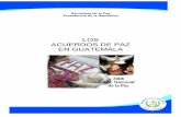 LOS ACUERDOS DE PAZ EN GUATEMALA - …muniguate.com/.../manitas_paz/acuerdosdepazenguatemala.pdf · cooperación internacional; b) La promoción de la democracia, el desarrollo de