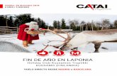 Salidas: 28 diciembre 2018 6 DÍAS / 5 NOCHES · Animales árticos: paseo en trineo de perros huskies (10 km aprox), ... Visita a Santa Claus en su casa de Vuotunki y almuerzo en