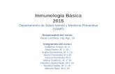 Inmunología Básica 2015 - vet.unicen.edu.ar · -Cuestionario al final del TP con 4 preguntas - Aprueban con un mínimo de 2 preguntas bien contestadas y una regular Evaluación