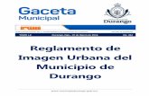 Reglamento de Imagen Urbana del Municipio de Durangotransparencia.municipiodurango.gob.mx/articulo66/II/mar/2017/364... · Imagen Urbana del Municipio de Durango TOMO LII Durango,
